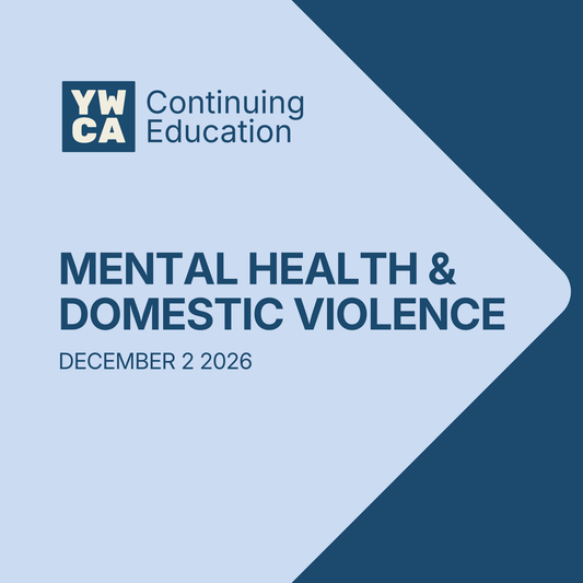 Mental Health & Domestic Violence | Winter 2026
