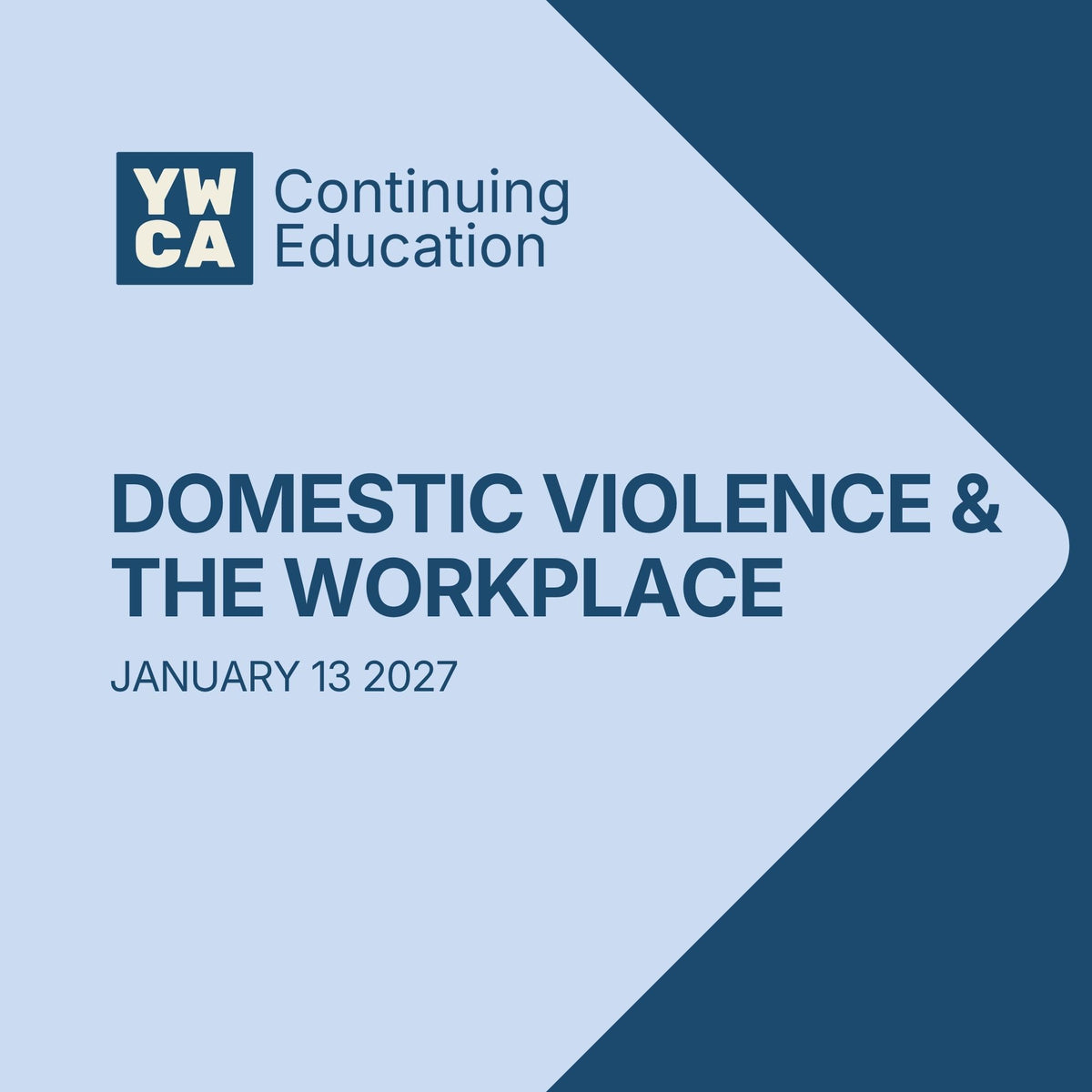 Domestic Violence and the Workplace | January 13