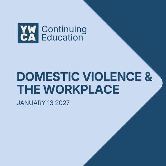 Domestic Violence and the Workplace | January 13