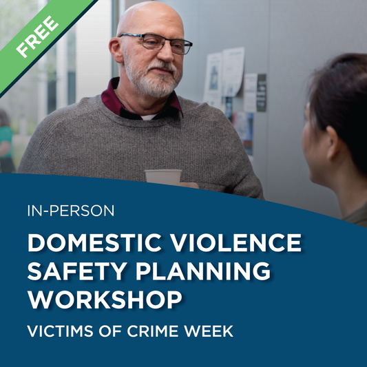 Domestic Violence Safety Planning - Victims of Crime Week